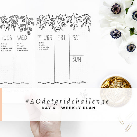 #AOdotgridchallenge - Day 4 | Weekly Plans