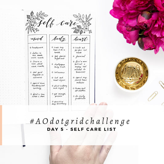 #AOdotgridchallenge - Day 5 | Self Care List